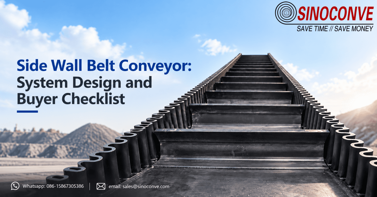 Side Wall Belt Conveyor: System Design and Buyer Checklist